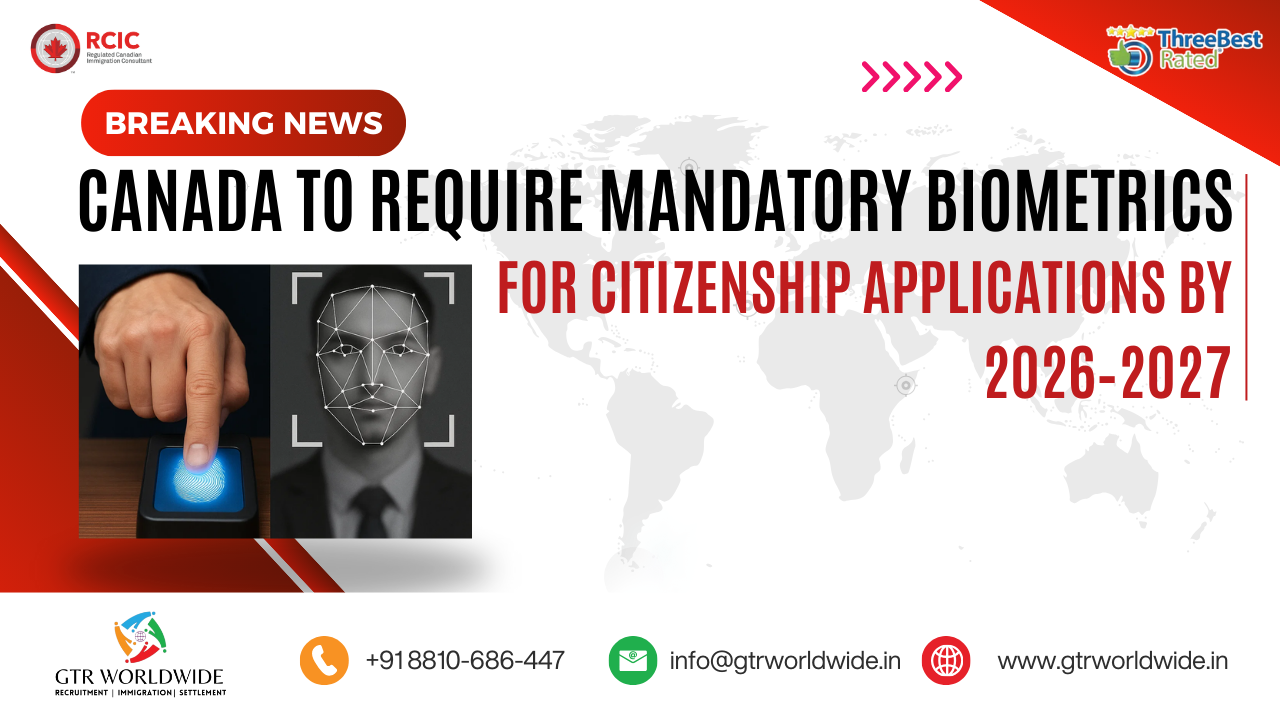 Canada to Introduce Mandatory Biometrics for Citizenship Applications by 2026–2027