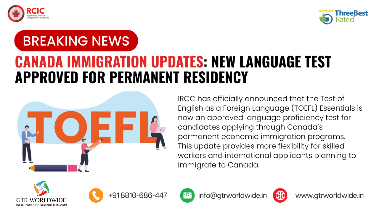 Canada Immigration Update: TOEFL Essentials Now Approved for PR Applications