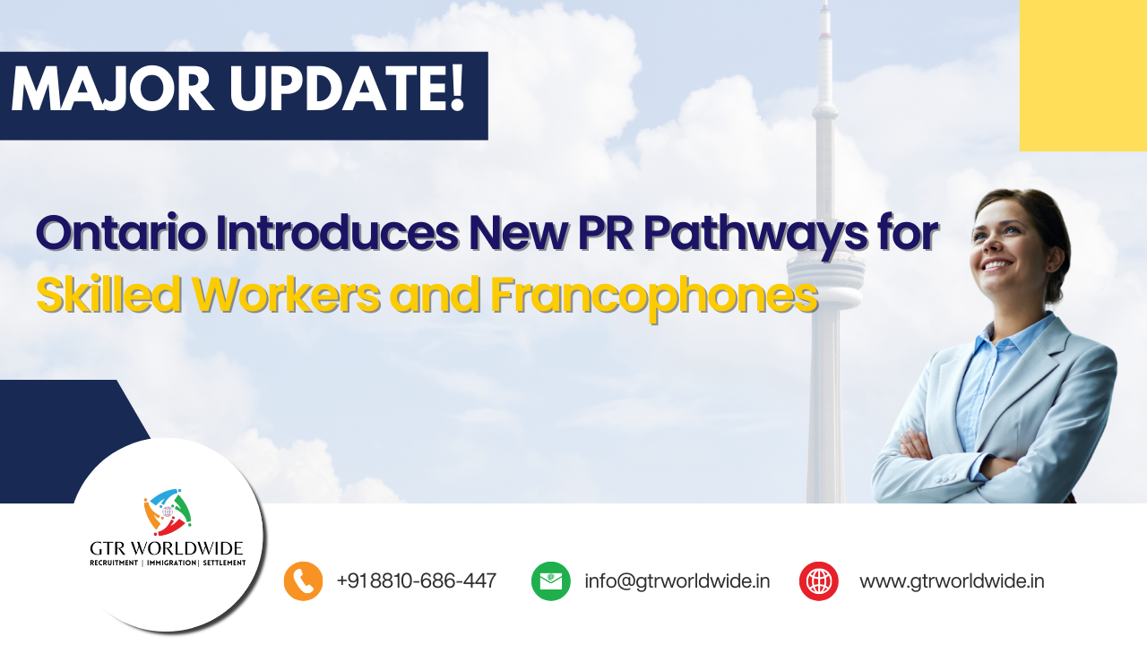 Ontario Introduces New PR Pathways for Skilled Workers and Francophones