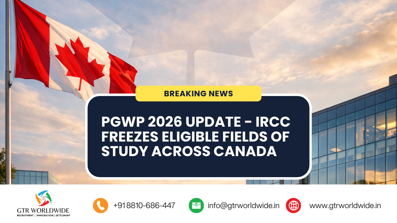 PGWP 2026 Update – IRCC Freezes Eligible Fields of Study Across Canada