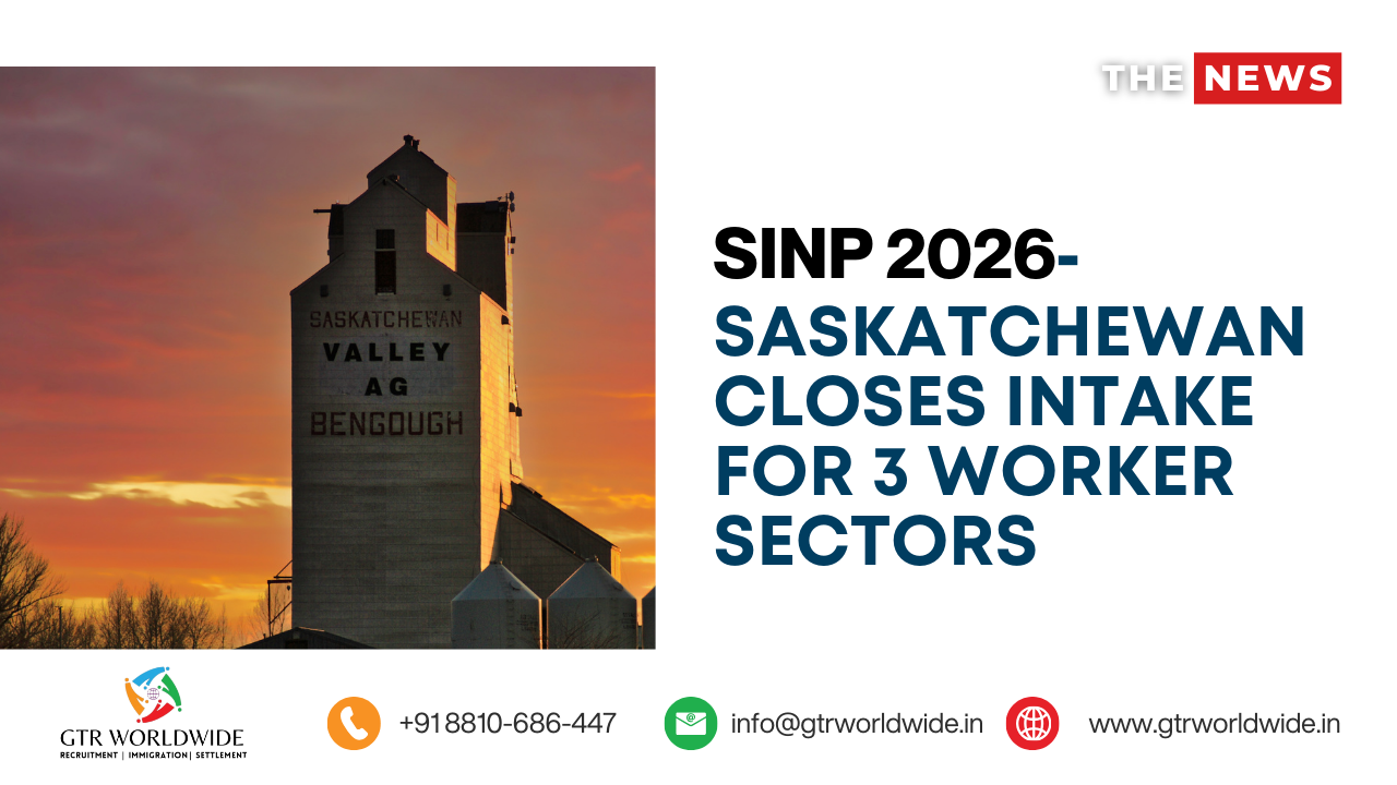 SINP 2026: Saskatchewan Closes Intake for Three Worker Sectors