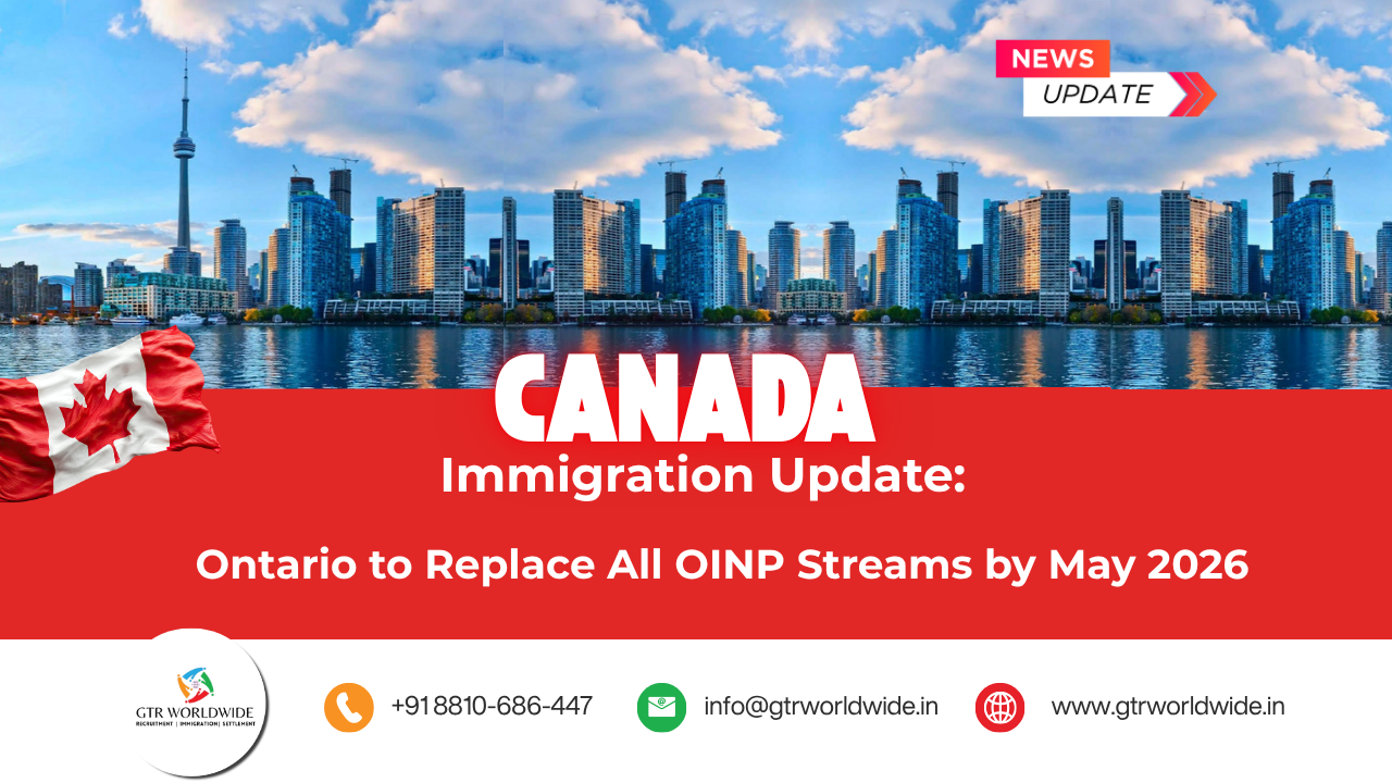Canada Immigration Update: Ontario to Replace All OINP Streams by May 2026