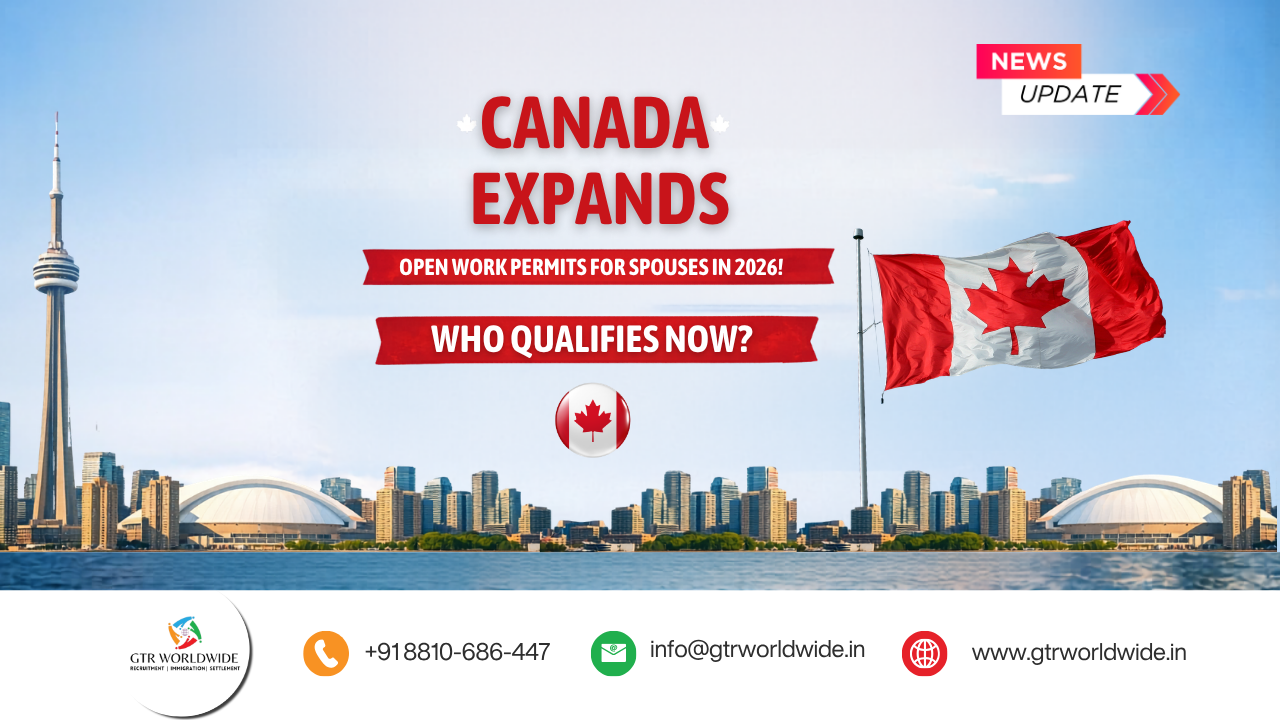 Canada Expands Open Work Permits for Spouses in 2026 – Who Qualifies Now?