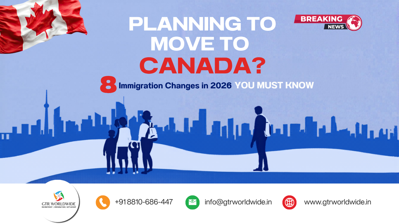 Planning to Move to Canada? 8 Immigration Changes in 2026 You Must Know