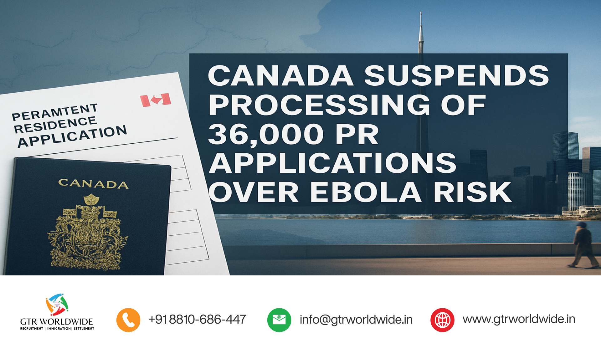 Canada suspends processing of 36,000 PR applications over Ebola risk