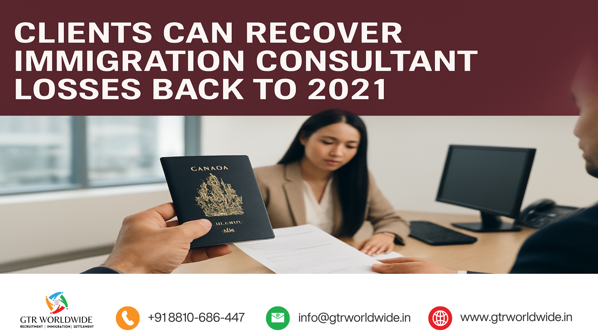 Clients Can Recover Immigration Consultant Losses Back to 2021